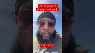 Message to all single mothers