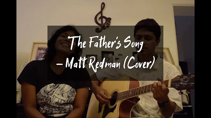 The Fathers Song - Matt Redman (Cover) by Sushmita...