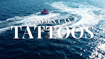 SAIM x CAN - Tattoos (Official Video)
