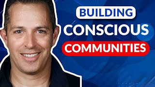 Building Conscious Communities: A Journey with Brett Kaufman by Alan Olsen 39 views 4 months ago 19 minutes