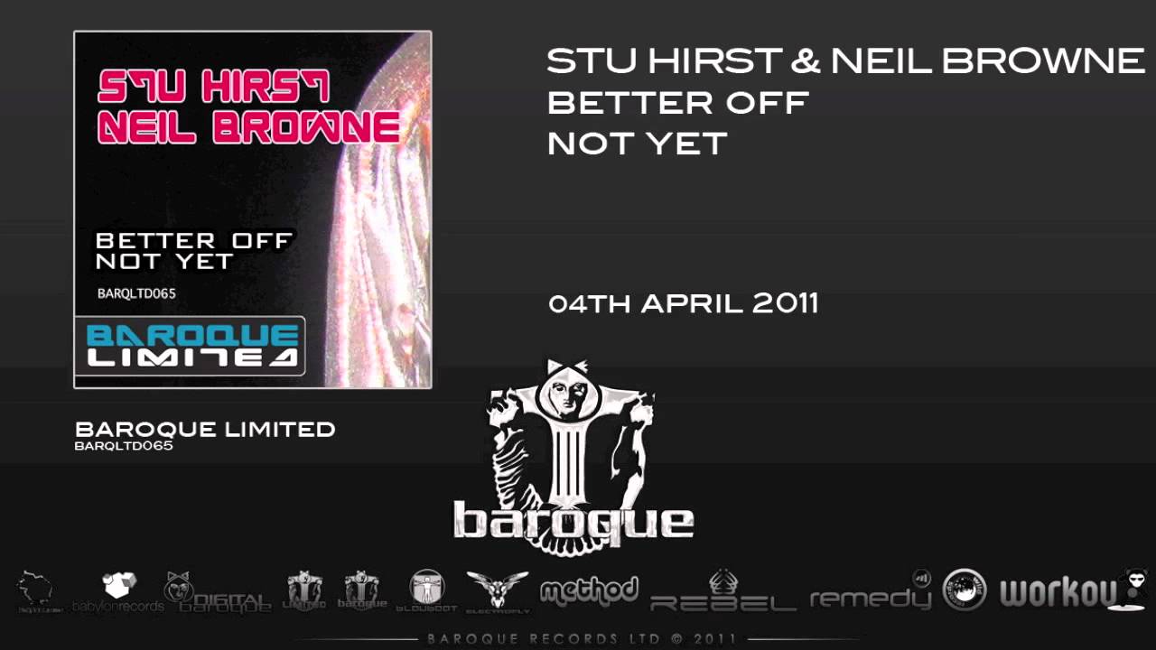 Watch Stu Hirst & Neil Browne - Better off not yet on YouTube Watch Stu Hirst & Neil Browne - Better off not yet on YouTube