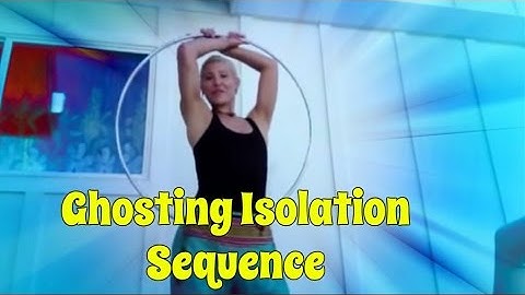 Hoop Tutorial: Ghosting Isolation Sequence w/ Colleen!