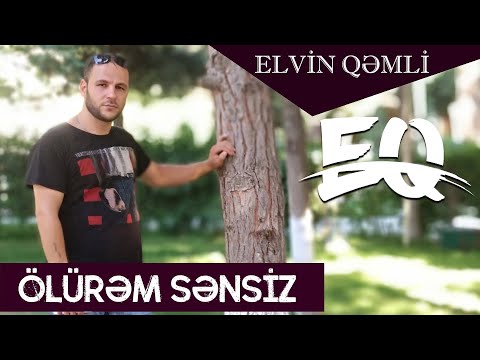 Elvin Qemli - Olurem Sensiz - Rep (Official Music)