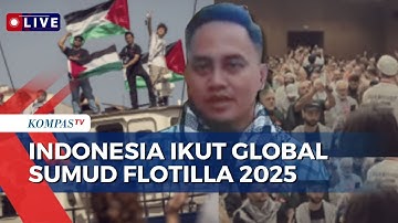 Global Sumud Flotilla 2025: Relawan Indonesia Tiba di Tunisia, Siap Bergerak ke Gaza | KOMPAS MALAM