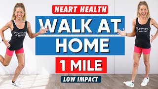 Heart Health 1 Mile Walk at Home (Low Impact 20 minutes)
