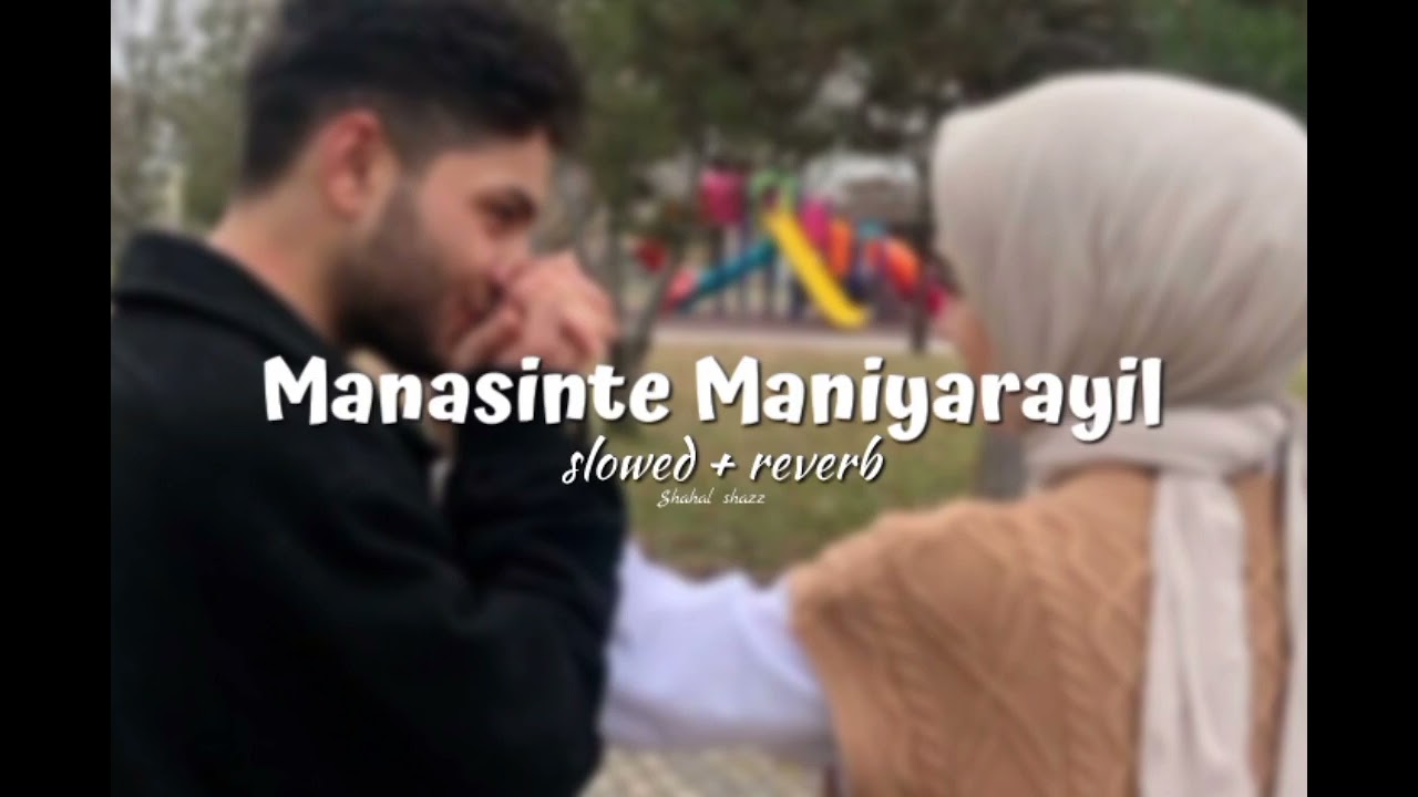 Manasinte Maniyarayil      