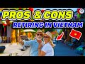 Pros & Cons of Retiring in Vietnam