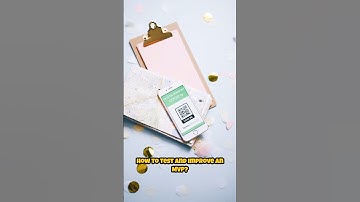 How to Test and Improve an MVP | Product Manager Tips