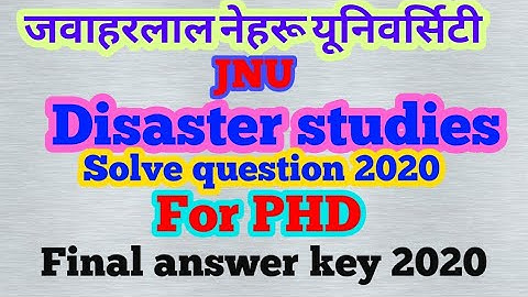 Disaster studies (DSSH) solved question paper of JNU entrance 2020 for PHD/JNUEE