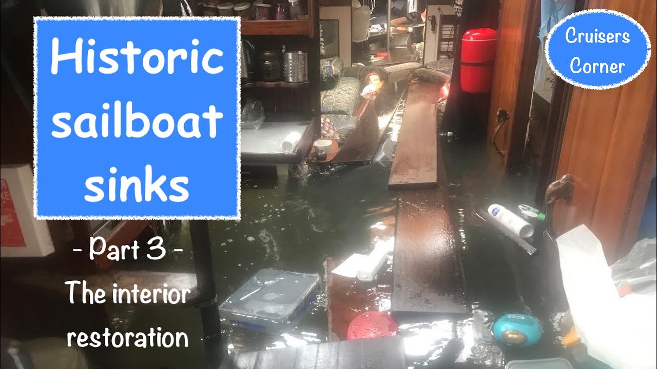 Historic SAILBOAT SINKS - Part 3 | Cruisers Corner