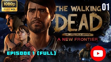 TWD A New Frontier,Episode-1(Ties That Bind) Full Gameplay.Episode 1 Full Story HD Walkthrough.(1)
