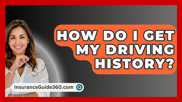 How Do I Get My Driving History? -  InsuranceGuide360.com