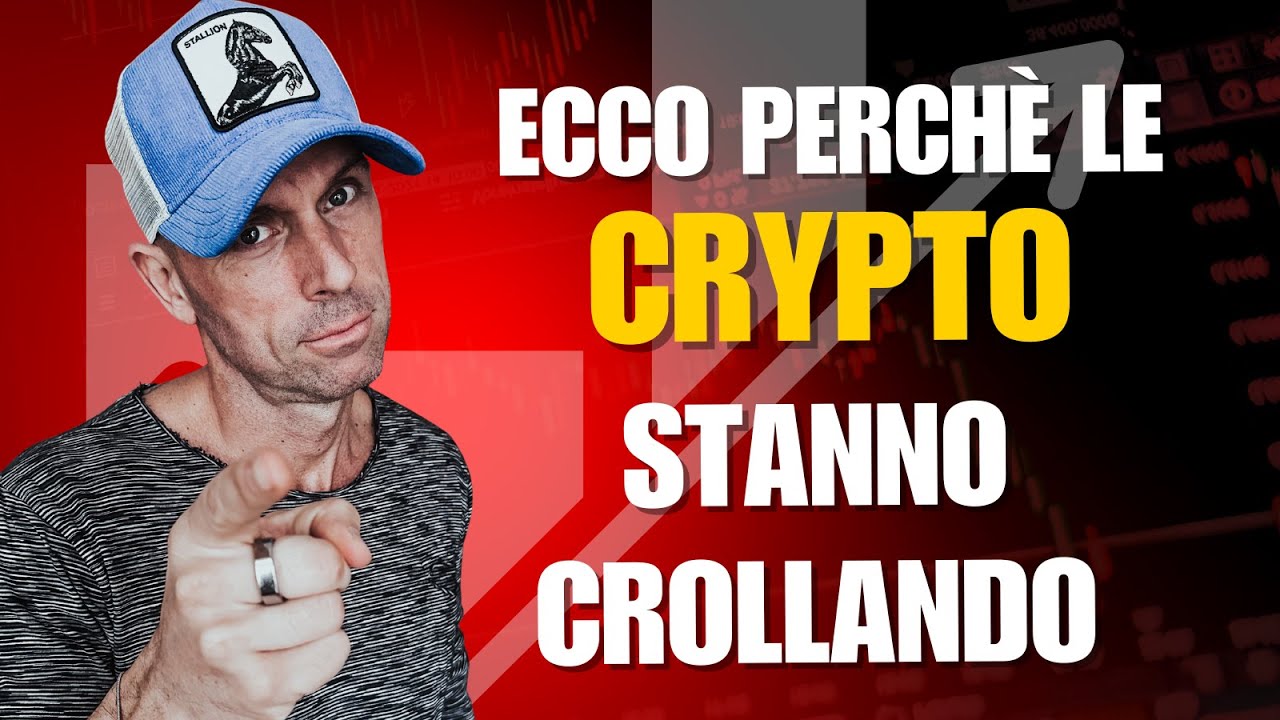 Ecco perché le Crypto stanno crollando