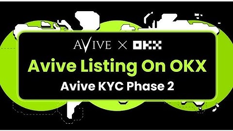 AVIVE MINING ; AVIVE KYC PHASE 2 || AVIVE LISTING ON OKX EXCHANGE