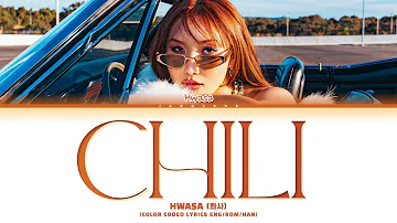 화사 (HWASA) X SWF2 - "Chili" (Color Coded Lyrics Eng/Rom/Han/가사)
