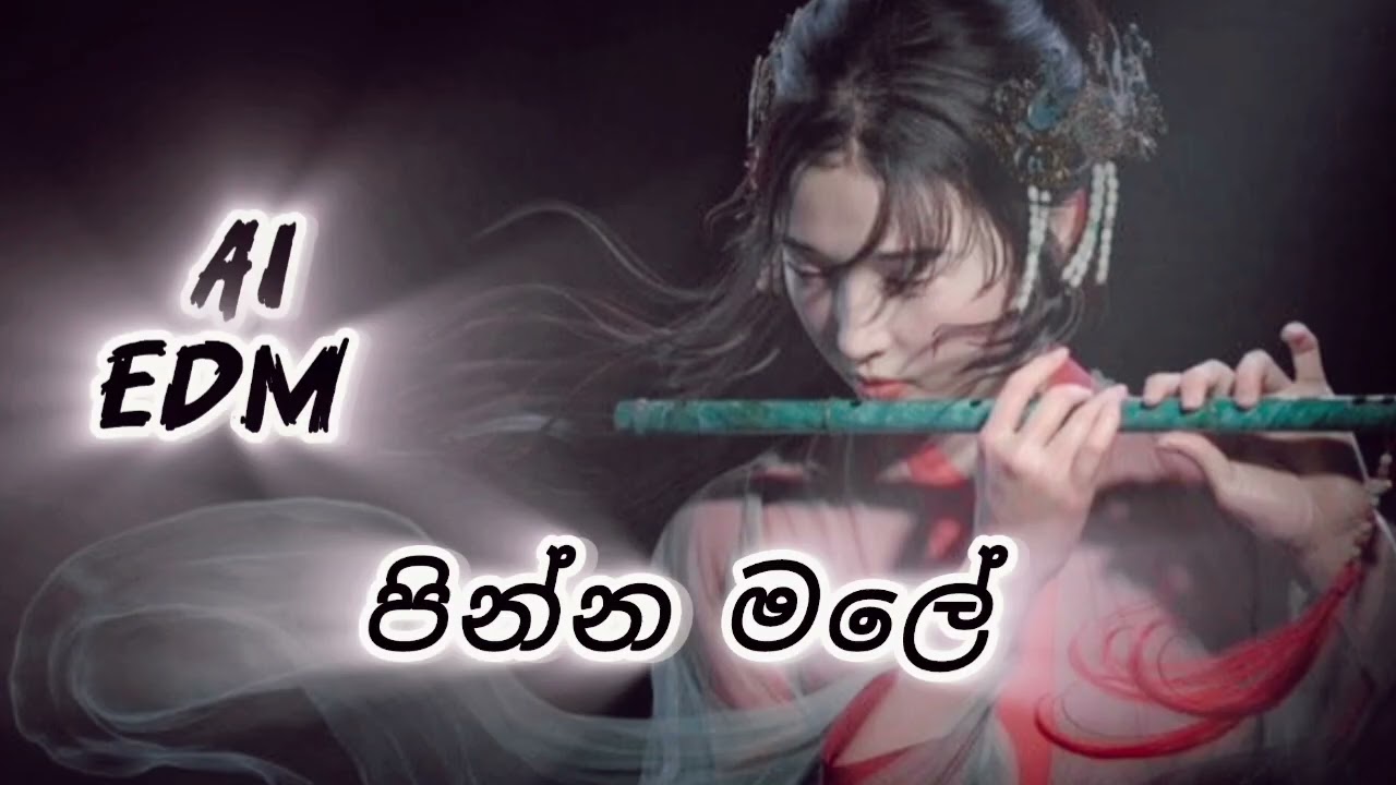 Pinna male පින්න මලේ (ai edm cover song) r r rhythm edm 