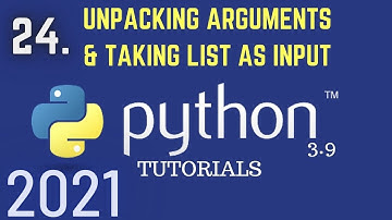 Python 3.9 Tutorials: Unpacking Arguments | Functions in python | Taking List As User Input