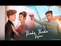 Thoda Thoda Pyaar | krishna & Yogita | Stebin Ben  |  Cute Love Story | Latest Bollywood Song 2021
