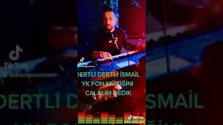 İsmail yk dertli dertli fon müziği cosar saribas Resimi