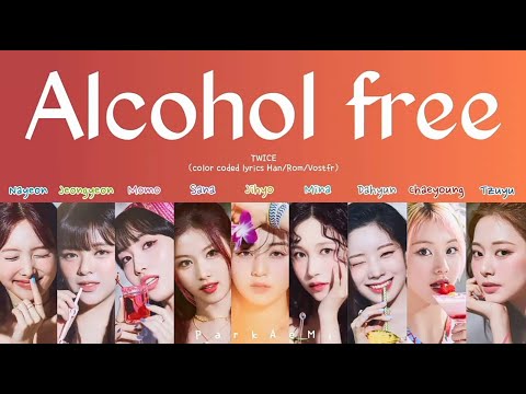 TWICE    ALCOHOL FREE Color Coded Lyrics HanRomVostfr