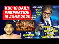 KBC 18 Daily Preparation 16 June 2026 | Mahabharat Simplified Part11 | KBC Season 18 Play Along Live