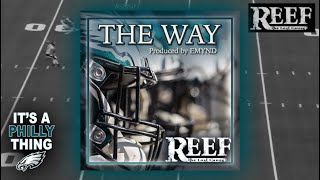 Reef The Lost Cauze - The Way (Produced by Emynd)