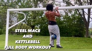 Ep. 174  Steel Mace and Kettlebell Full Body Workout