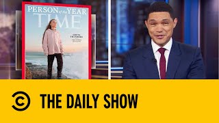 Greta Thunberg Named Times Person Of The Year The Daily Show With Trevor Noah