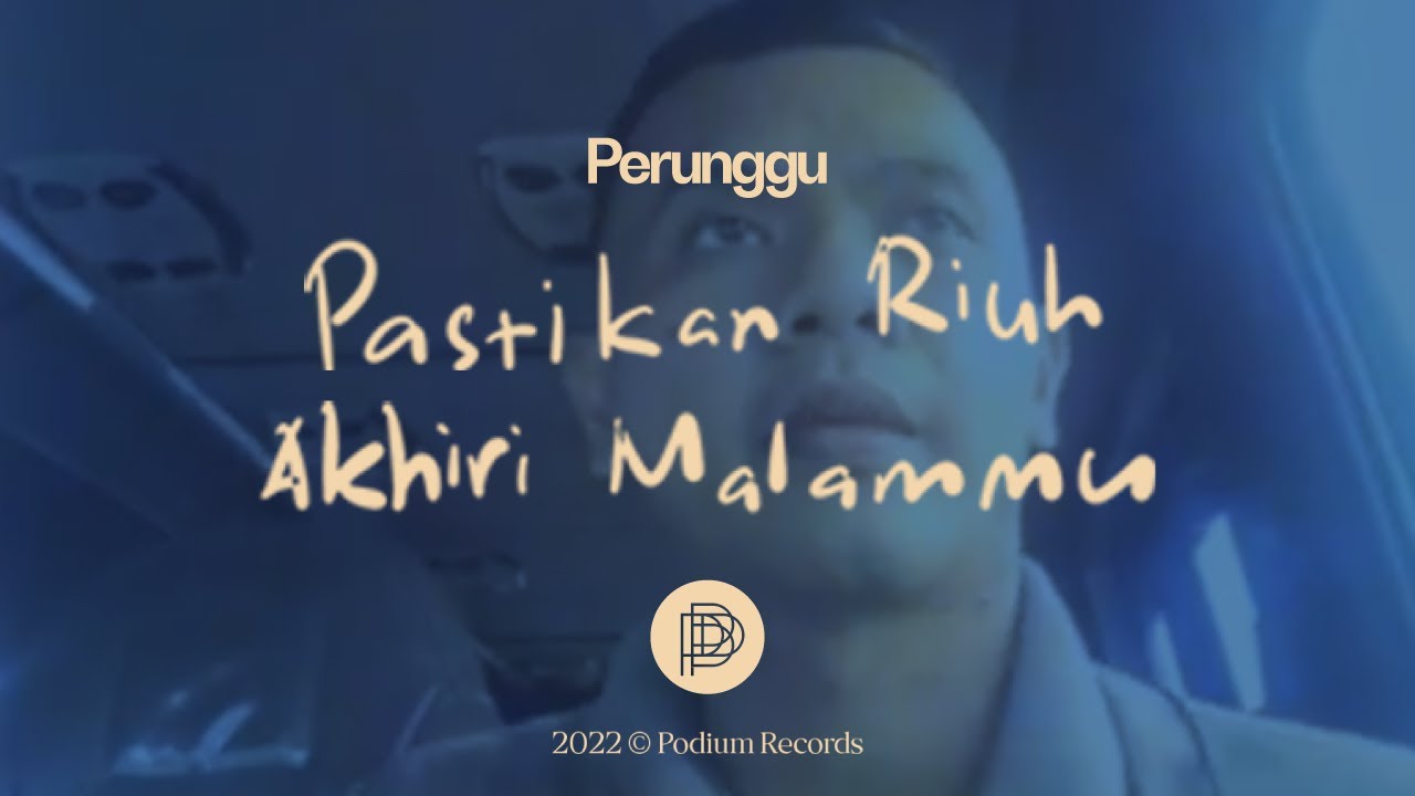 Perunggu - Pastikan Riuh Akhiri Malammu