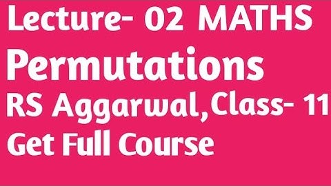 Permutations || Class-11 maths || RS Aggarwal