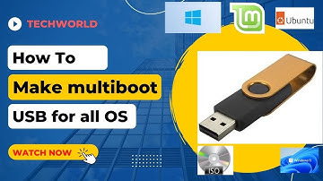 How to make multiboot USB for all Operating systems