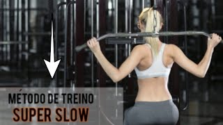 Como fazer o treino Super Slow