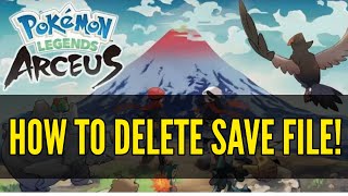 How to DELETE Save file in Pokemon Legends Arceus to start a new game