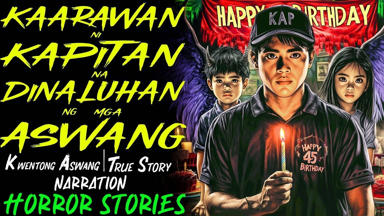 KAARAWAN NI KAPITAN NA DINALUHAN NG MGA ASWANG | Kwentong Aswang | True Story