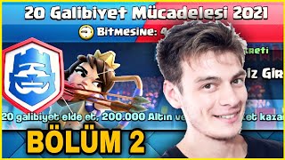 Clash Royale 20 GALİBİYET MÜCADELESİ - CLASH ROYALE #206
