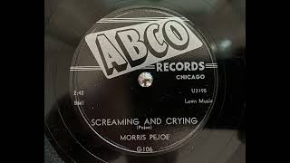 Morris Pejoe - Screaming and crying