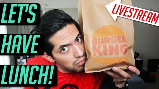 Lets Have Lunch Ep. 157 Eating NOT Burgers from Burger King!