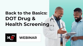 Back to the Basics: DOT Drug & Health Screening