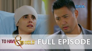 To Have And To Hold: Full Episode 20 (Stream Together)