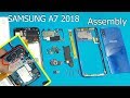 Samsung Galaxy A7 (2018 ) ReASSEMBLY / Samsung A7 (2018) Disassembly / A7 Teardown