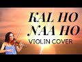Kal Ho Naa Ho | Violin Cover By Eva Alexandrian