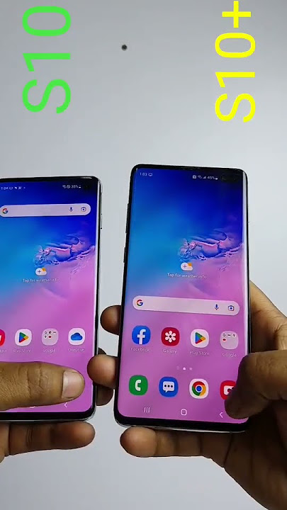 Samsung Galaxy S10 Vs Samsung Galaxy S10 Plus