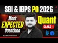 SBI PO & IBPS PO 2026 | Quant Most Expected Questions | Class 1 | By Siddharth Srivastava