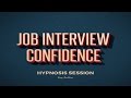 Job Interview Confidence Hypnosis Session