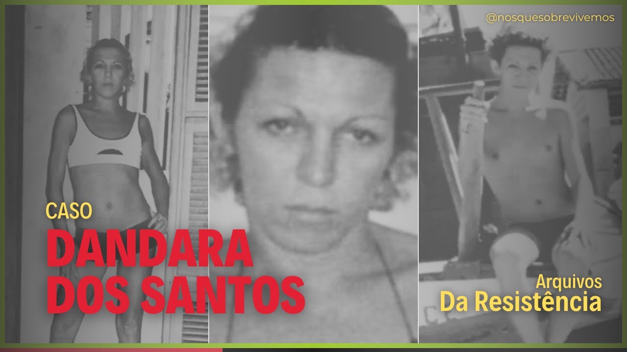 Caso Dandara dos Santos – A brutalidade que gerou uma luta nacional ...