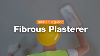 Fibrous Plasterer | Trades at a Glance