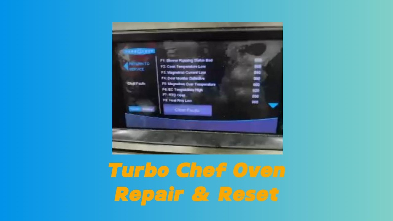 Turbo Chef Repair & System Reset