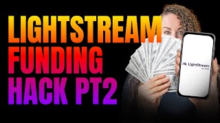 LightStream Funding Hack to Get Fast Money in (2025)