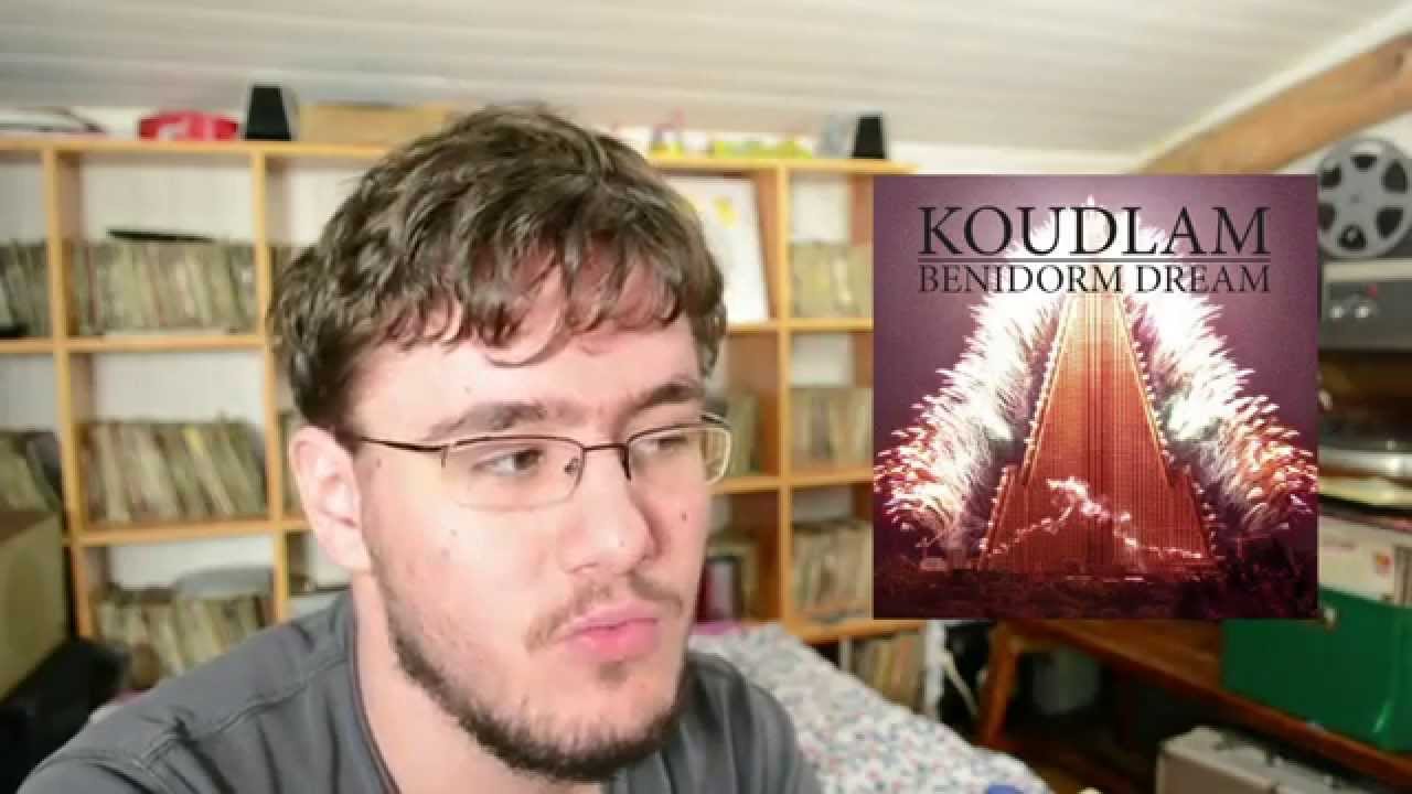 Koudlam - Benidorm Dream (Vidéocritique #51)