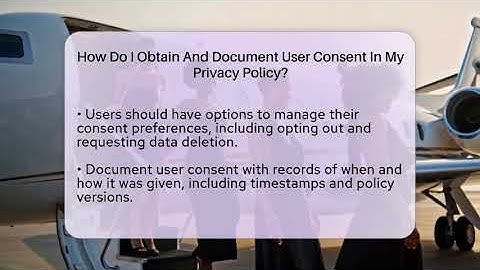 How Do I Obtain And Document User Consent In My Privacy Policy? - Everyday-Networking